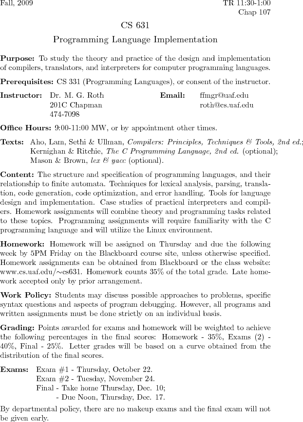 \begin{plain}
\magnification=\magstep1
\font\title=cmr10 scaled \magstep1
\nopag...
...o makeup exams and the final exam
will not be given early.
\par
\bye
\end{plain}